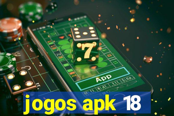 jogos apk 18